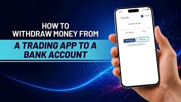 How to Withdraw Money From a Trading App to a Bank Account